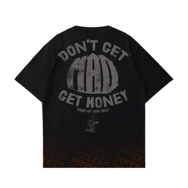 Don't Get Mad Get Money  Oversize Tee - Image 2
